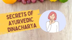 Ayurveda Dinacharya Routine