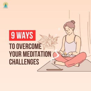 overcome your meditation challenges